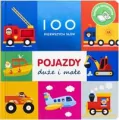100 pierwszych słów: Pojazdy duże i małe - tantis.pl
