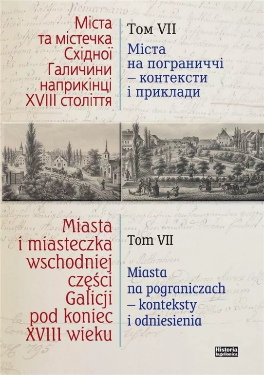 Miasta i miasteczka wschodniej części Galicji. Tom 7 - tantis.pl