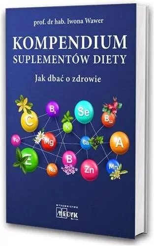 Kompendium suplementów diety. Jak dbać o zdrowie - tantis.pl