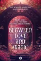 Between Love and Magic - tantis.pl