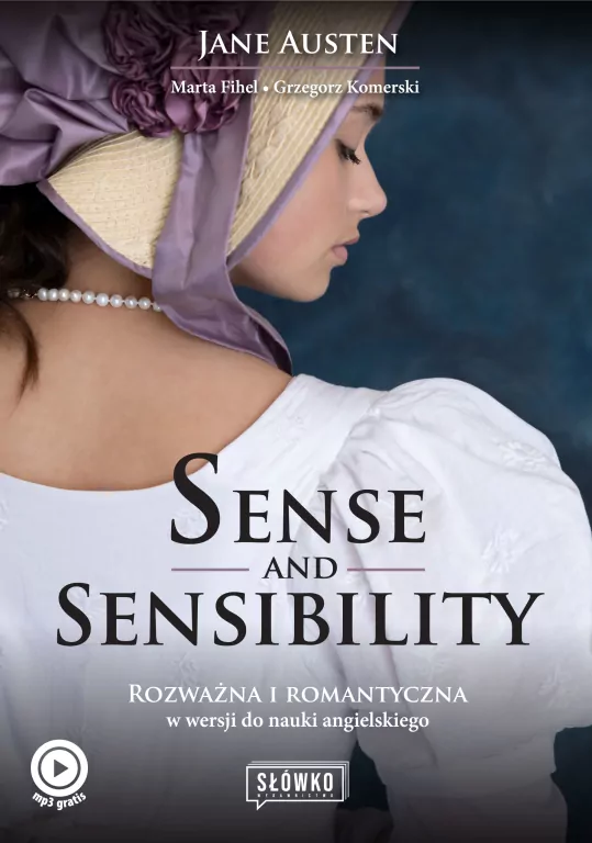 Sense and Sensibility. Rozważna i romantyczna w wersji do nauki angielskiego - tantis.pl