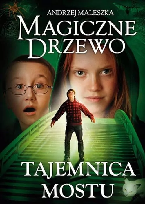 Tajemnica mostu. Magiczne Drzewo. Tom 2 - tantis.pl