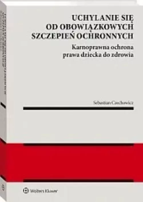 Uchylanie się od obowiązkowych szczepień... - tantis.pl