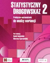 Statystyczny drogowskaz. Praktyczne wprowadzenie analizy wariancji. Tom 2