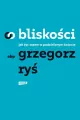 O bliskości. Jak żyć razem w podzielonym świecie - tantis.pl
