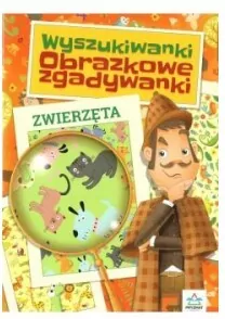 Wyszukiwanki obrazkowe zgadywanki. Zwierzęta - tantis.pl