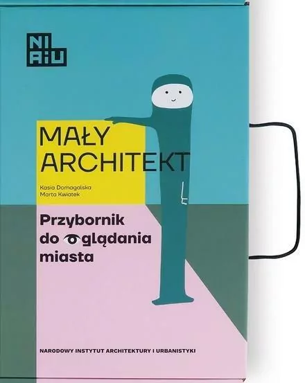 Mały Architekt. Przybornik do oglądania miasta - tantis.pl