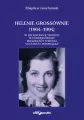 Helenie Grossównie (1904-1994) - tantis.pl