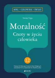Moralność. Cnoty w życiu człowieka