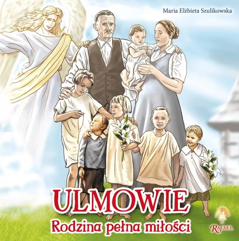 Ulmowie. Rodzina pełna miłości - tantis.pl