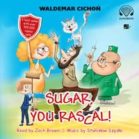Sugar, You rascal! Audiobook - tantis.pl