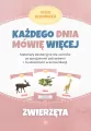 Zwierzęta. Każdego dnia mówię więcej. Materiały edukacyjne - tantis.pl