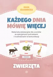 Zwierzęta. Każdego dnia mówię więcej. Materiały edukacyjne