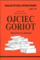 Ojciec Goriot. Biblioteczka opracowań. Nr 39 - tantis.pl