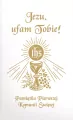 Jezu Ufam Tobie. Pamiątka Pierwszej Komunii Świętej - tantis.pl