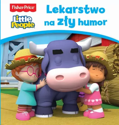 Lekarstwo na zły humor. Fisher Price Little People