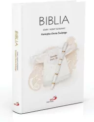 Biblia. Stary i Nowy Testament. Pamiątka Sakramentu Chrztu Świętego
