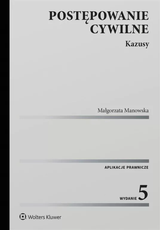 Postępowanie cywilne. Kazusy. Wydanie 5 - tantis.pl