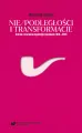 Nie/podległości i transformacje - tantis.pl