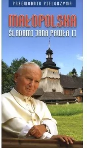 Małopolska śladami Jana Pawła II - tantis.pl
