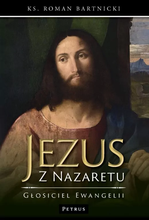 Jezus z Nazaretu - głosiciel Ewangelii - tantis.pl