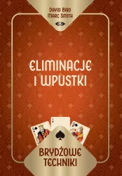 Brydżowe techniki. Eliminacje i wpustki