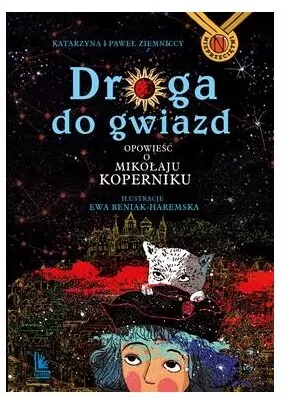 Droga do gwiazd. Opowieść o Mikołaju Koperniku - tantis.pl