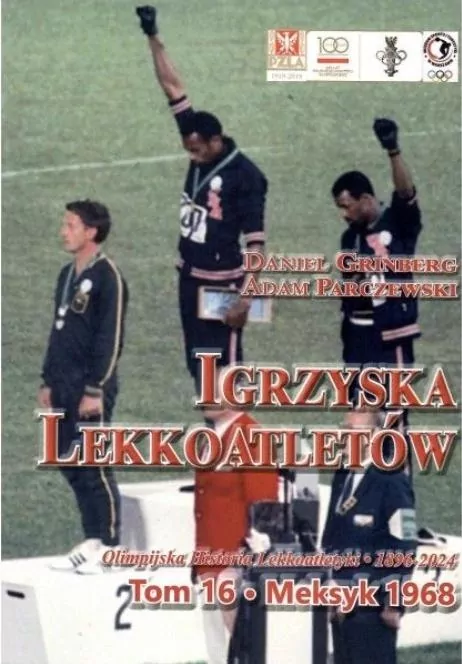 Igrzyska lekkoatletów Meksyk 1968 Tom 16 - tantis.pl