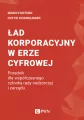 Ład korporacyjny w erze cyfrowej. Poradnik dla współczesnego członka rady nadzorczej i zarządu - tantis.pl
