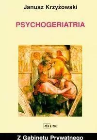 Z gabinetu prywatnego - Psychogeriatria - tantis.pl