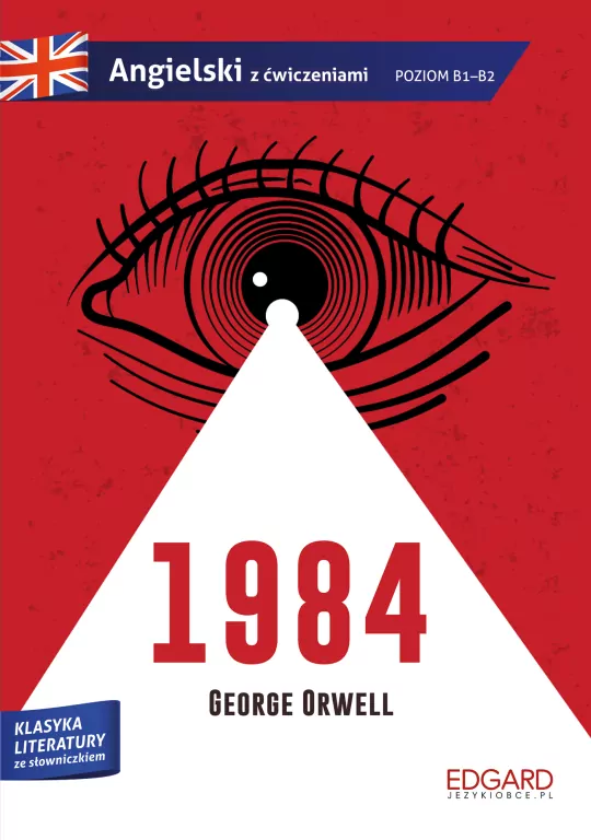 1984. George Orwell. Adaptacja klasyki w języku angielskim z ćw - tantis.pl
