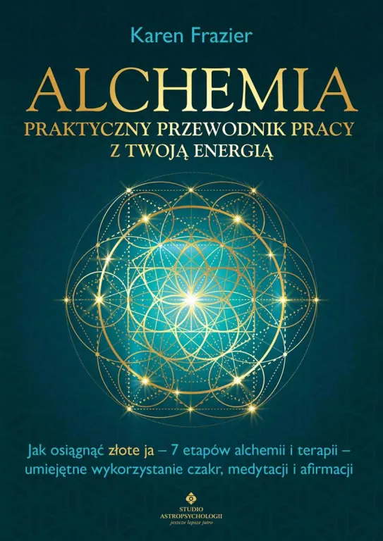 Alchemia - praktyczny przewodnik pracy z twoją energią - tantis.pl