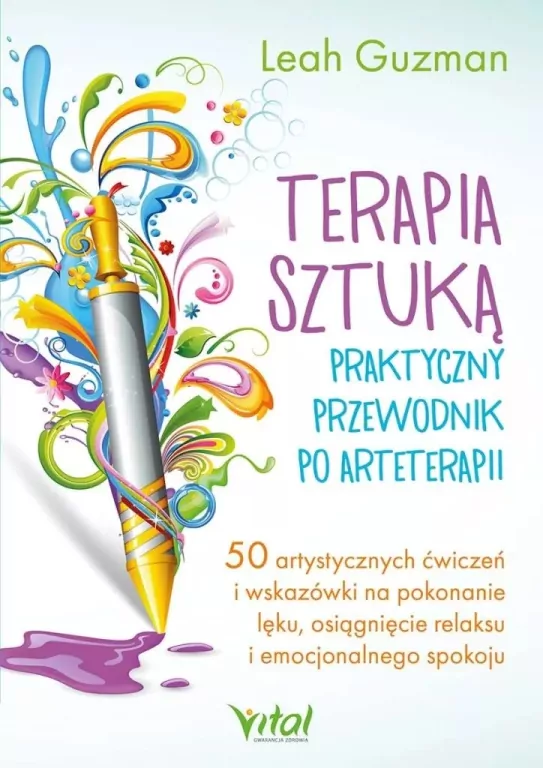 Terapia sztuką. Praktyczny przewodnik po... - tantis.pl