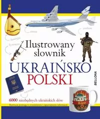 Ilustrowany słownik ukraińsko-polski - tantis.pl