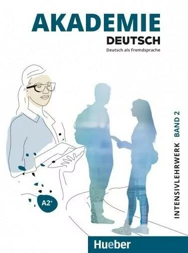 Akademie Deutsch. A2+. Intensivlehrwerk. Band 2 - tantis.pl