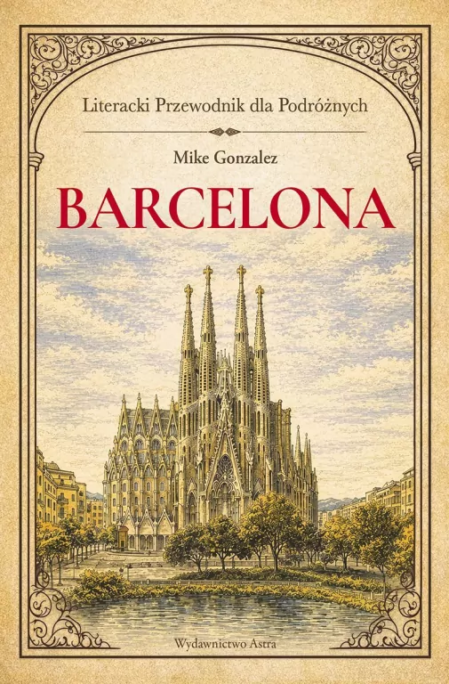 Barcelona. Literacki przewodnik dla podróżnych - tantis.pl