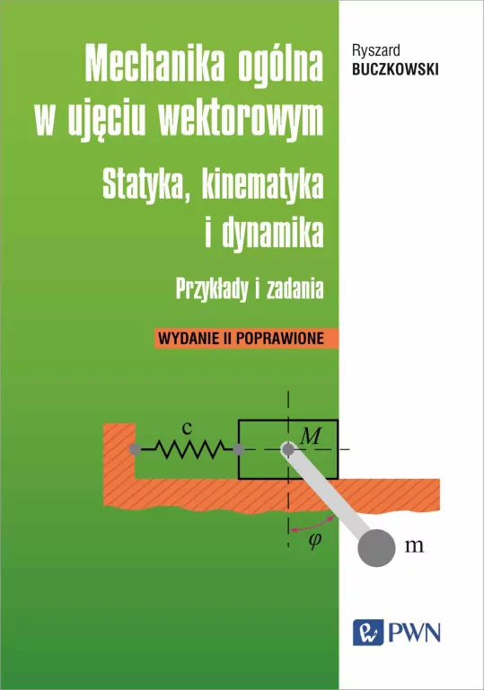 Mechanika ogólna w ujęciu wektorowym - tantis.pl