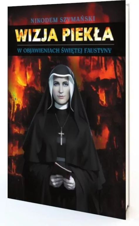 Wizja piekła w objawieniach św. Faustyny - tantis.pl