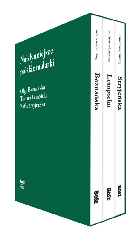 Najsłynniejsze polskie malarki. Olga Boznańska. Tamara Łempicka. Zofia Stryjeńska - tantis.pl