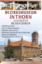 Przewodnik ilustrowany Muzeum Okręgowe w Toruniu. Wersja niemiecka