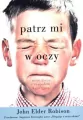 Patrz mi w oczy. Moje życie z zespołem Aspergera - tantis.pl