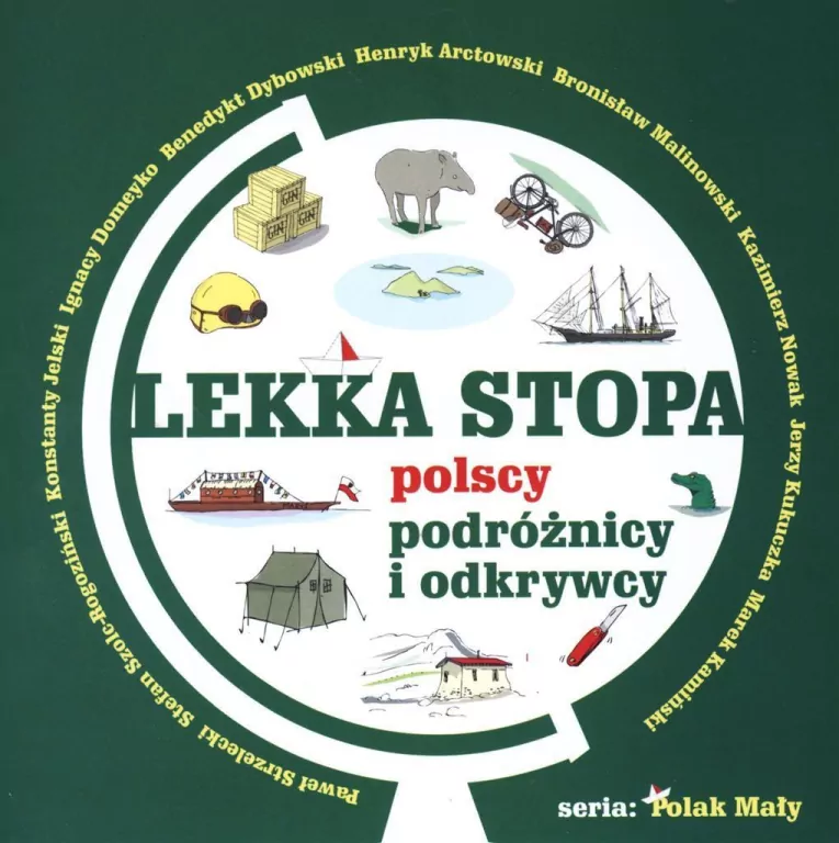 Lekka stopa. Polscy podróżnicy i odkrywcy - tantis.pl