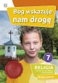 Bóg wskazuje nam drogę. Religia. Klasa 7. Karty pracy - tantis.pl