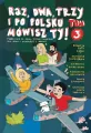 Raz, dwa, trzy i po polsku mówisz Ty! Podręcznik do nauki języka polskiego dla dzieci z Ukrainy. Tom 3 - tantis.pl