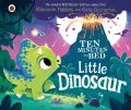 Ten Minutes to Bed: Little Dinosaur - tantis.pl
