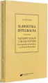 Slawistyka integralna. Naukowy kanon i erozja systemu - tantis.pl