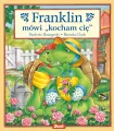 Franklin mówi kocham cię - tantis.pl