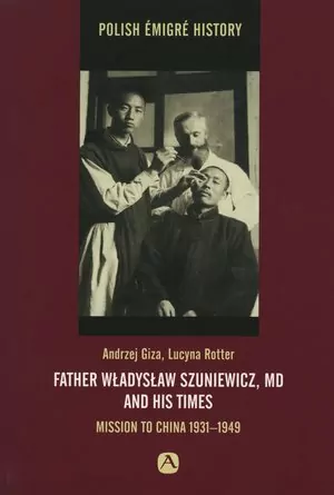 Father Władysław Szuniewicz, MD and his time - tantis.pl