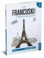 Francuski w tłumaczeniach. Praktyczny kurs językowy. Gramatyka 1. Poziom podstawowy A1 - tantis.pl