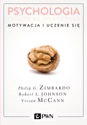 Psychologia. Kluczowe koncepcje. Motywacja i uczenie się